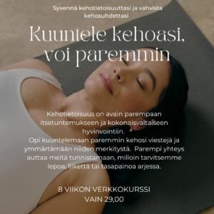Kuuntele kehoasi, voi paremmin