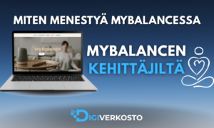 Miten menestyä MyBalancessa – MyBalancen kehittäjiltä