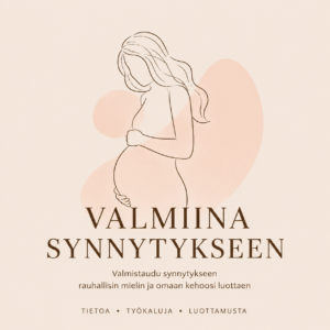Valmiina synnytykseen -opas, tietoa, taitoja ja luottamusta synnytykseen valmistautumiseen